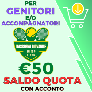 SALDO QUOTA genitori e/o accompagnatori RASSEGNA GIOVANILE CERVIA